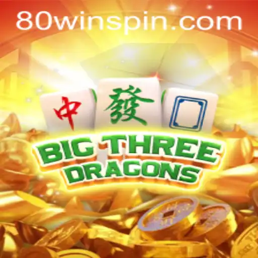 Exploring BigThreeDragons: The Exciting World of Strategic Gameplay with 80win