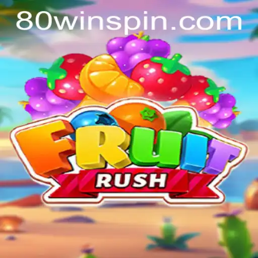 Discover the Excitement of FruitRush: A Fresh Gaming Experience with '80win'