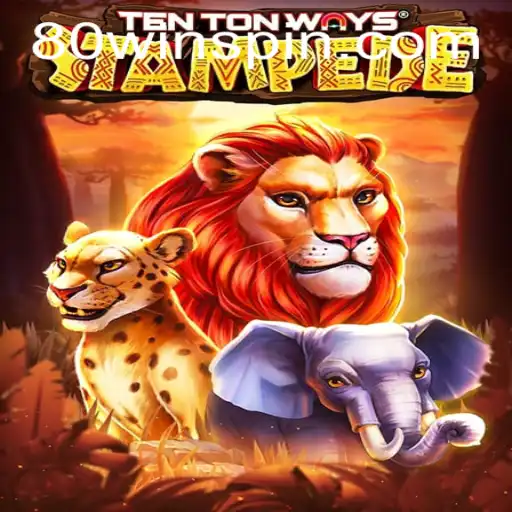 Discover TenTonWaysStampede: A Thrilling Adventure Awaits